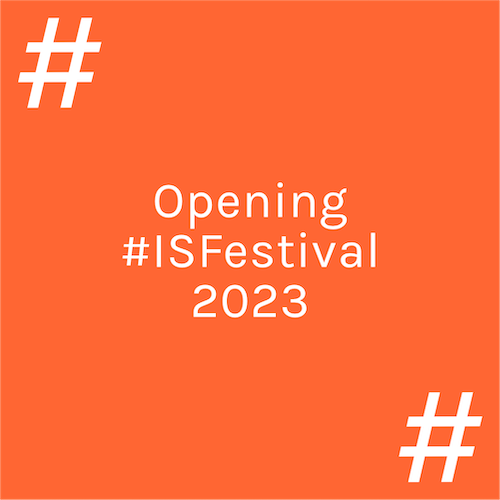 Opening #ISFestival 2023